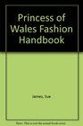 Princess of Wales Fashion Handbook
