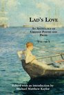 Lad's Love An Anthology of Uranian Poetry and Prose Volume I