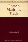 Roman Maritime Trade