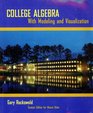 College Algebra with Modeling and Visualization  Custom Edition for Macon State