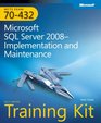 MCTS SelfPaced Training Kit  Microsoft SQL Server 2008 Implementation and Maintenance
