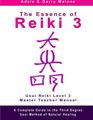 The Essence of Reiki 3 Usui Reiki Level 3 Master Teacher Manual