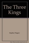 The Three Kings