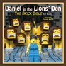 Daniel in the Lion's Den The Brick Bible for Kids