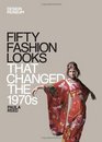 Fifty Fashion Looks that Changed the 1970's
