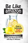 Be Like Amazon Even a Lemonade Stand Can Do It