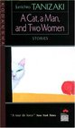 A Cat, a Man, and Two Women (Japan's Modern Writers S.)