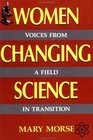Women Changing Science Voices from a Field in Transition