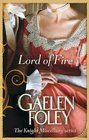 Lord of Fire. Gaelen Foley (Knight Miscellany Series)