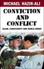 Conviction And Conflict Islam Christianity And World Order