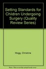 Setting Standards for Children Undergoing Surgery