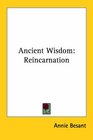 Ancient Wisdom Reincarnation