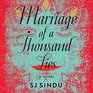 Marriage of a Thousand Lies: A Novel