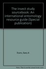 The insect study sourcebook An international entomology resource guide