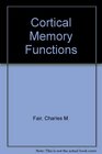 Cortical Memory Functions
