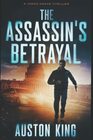 The Assassin's Betrayal CIA Assassin