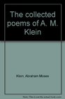 The collected poems of A M Klein