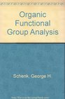 Organic Functional Group Analysis Theory and Development The Commonwealth and International Library