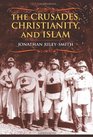 The Crusades Christianity and Islam