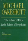 The Politics of Faith and the Politics of Scepticism