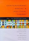Contemporary Social and Political Theory An Introduction