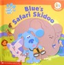 Blue's Safari Skidoo (Blue's Clues Series)