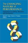 The Changing Nature of Performance : Implications for Staffing, Motivation, and Development (J-B SIOP Frontiers Series)