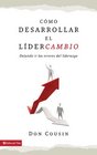 Como desarrollar el Lidercambio Dejemos ir los errores del liderazgo