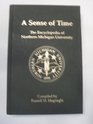 A sense of time The encyclopedia of Northern Michigan University
