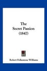 The Secret Passion