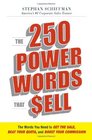 The 250 Power Words That Sell The Words You Need to Get the Sale Beat Your Quota and Boost Your Commission