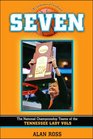 Seven The National Championship Teams of the Tennessee Lady Vols