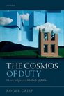 The Cosmos of Duty Henry Sidgwick's Methods of Ethics