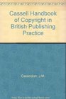 Handbook of Copyright in British Publishing Practice