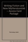 Writing Fiction and NEW MyLiteratureLab  Access Card Package