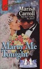 Marry Me Tonight (Weddings, Inc., Bk 8) (Harlequin Superromance, No 635)