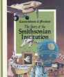 The Story of the Smithsonian Institution (Cornerstones of Freedom)