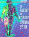 The Anatomy and Physiology Learning System: Textbook