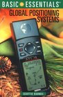 BASIC ESSENTIALS GLOBAL POSITIONING SYSTEMS (Basic Essentials)