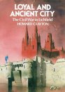 Loyal and Ancient City
