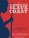 The American Slave Coast A History of the SlaveBreeding Industry