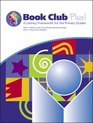 Book Club Plus a Literacy Framework for the Primary Grades