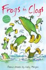 Frogs in Clogs A World Book Day Poetry Book Poems Chosen by