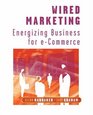 Wired Marketing Energizing Business for eCommerce