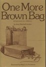 One More Brown Bag