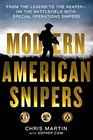 Modern American Snipers From The Legend to The Reaperon the Battlefield with Special Operations Snipers