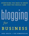 Blogging for Business Everything You Need to Know and Why You Should Care