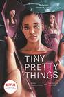 Tiny Pretty Things TV Tiein Edition