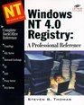 Windows NT 40 Registry A Professional Reference