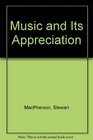 Music and Its Appreciation